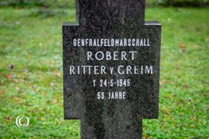 The Grave of Generalfeldmarschall Robert Ritter von Greim – The Last Field Marshal – Kommunalfriedhof Salzburg, Austria